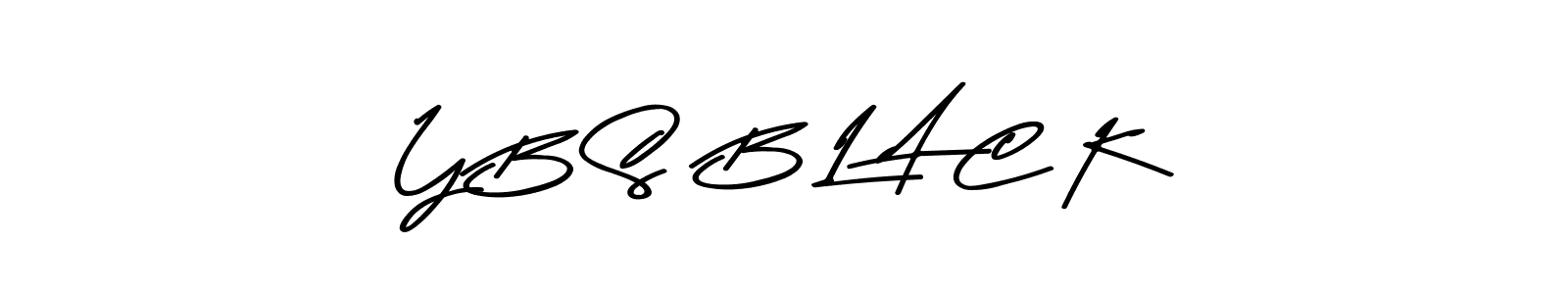 You should practise on your own different ways (Asem Kandis PERSONAL USE) to write your name (Y B S  B L A C K) in signature. don't let someone else do it for you. Y B S  B L A C K signature style 9 images and pictures png
