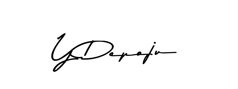 Create a beautiful signature design for name Y Depoju. With this signature (Asem Kandis PERSONAL USE) fonts, you can make a handwritten signature for free. Y Depoju signature style 9 images and pictures png