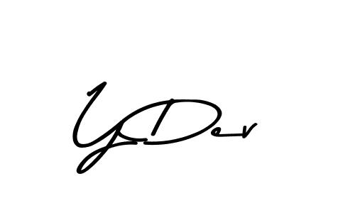 Also we have Y Dev name is the best signature style. Create professional handwritten signature collection using Asem Kandis PERSONAL USE autograph style. Y Dev signature style 9 images and pictures png