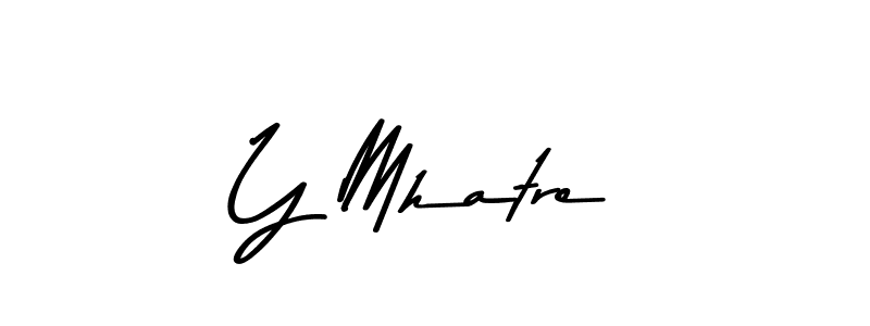 You should practise on your own different ways (Asem Kandis PERSONAL USE) to write your name (Y Mhatre) in signature. don't let someone else do it for you. Y Mhatre signature style 9 images and pictures png