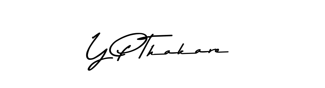 Design your own signature with our free online signature maker. With this signature software, you can create a handwritten (Asem Kandis PERSONAL USE) signature for name Y P Thakare. Y P Thakare signature style 9 images and pictures png