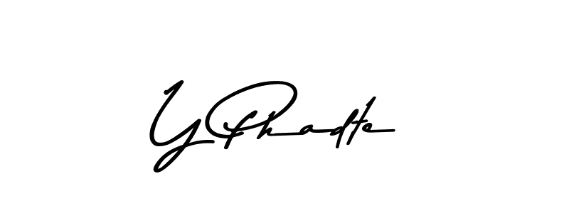 Check out images of Autograph of Y Phadte name. Actor Y Phadte Signature Style. Asem Kandis PERSONAL USE is a professional sign style online. Y Phadte signature style 9 images and pictures png