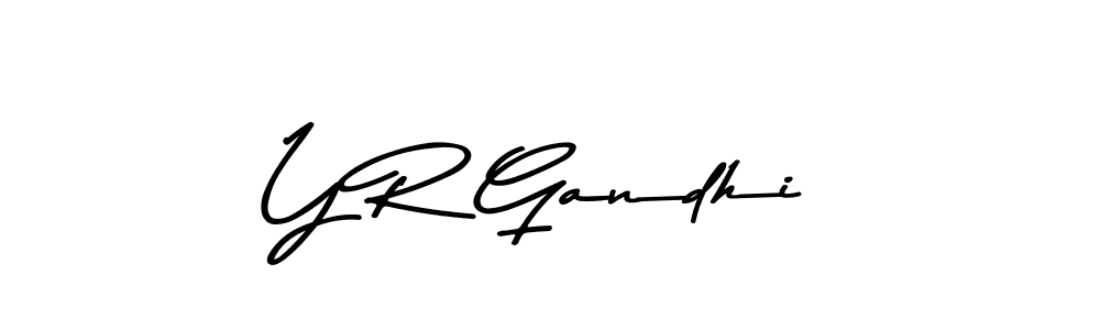 Make a beautiful signature design for name Y R Gandhi. With this signature (Asem Kandis PERSONAL USE) style, you can create a handwritten signature for free. Y R Gandhi signature style 9 images and pictures png