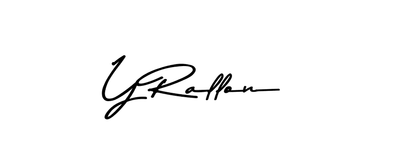 The best way (Asem Kandis PERSONAL USE) to make a short signature is to pick only two or three words in your name. The name Y Rallon include a total of six letters. For converting this name. Y Rallon signature style 9 images and pictures png
