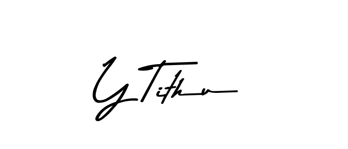 How to make Y Tithu signature? Asem Kandis PERSONAL USE is a professional autograph style. Create handwritten signature for Y Tithu name. Y Tithu signature style 9 images and pictures png