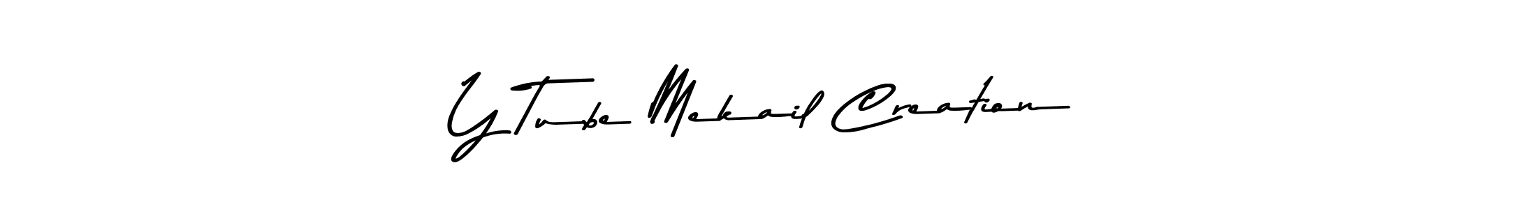 Create a beautiful signature design for name Y Tube Mekail Creation. With this signature (Asem Kandis PERSONAL USE) fonts, you can make a handwritten signature for free. Y Tube Mekail Creation signature style 9 images and pictures png