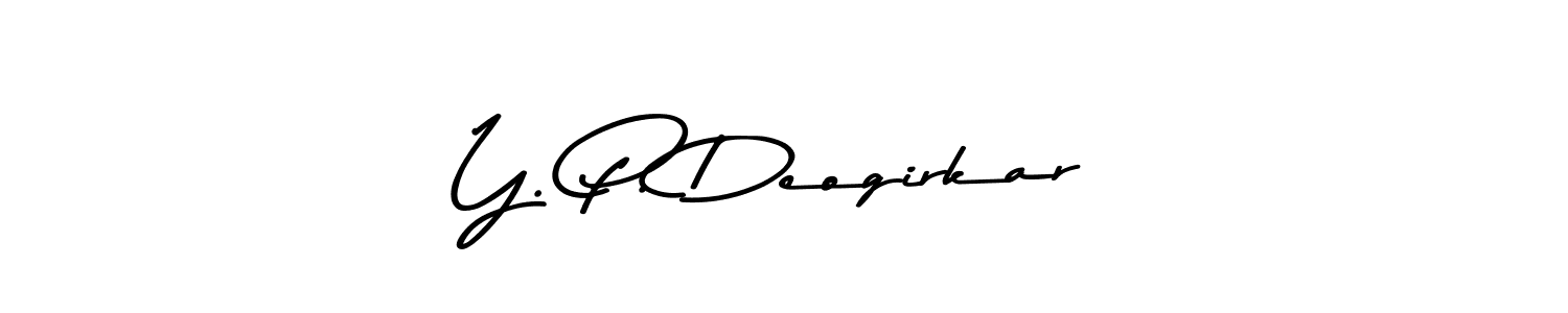 You can use this online signature creator to create a handwritten signature for the name Y. P. Deogirkar. This is the best online autograph maker. Y. P. Deogirkar signature style 9 images and pictures png