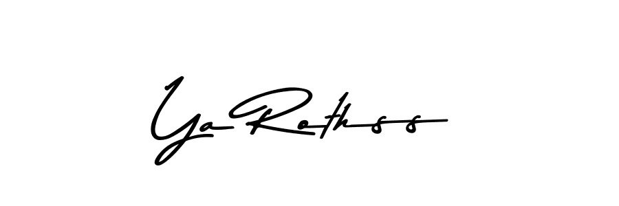 How to make Ya Rothss name signature. Use Asem Kandis PERSONAL USE style for creating short signs online. This is the latest handwritten sign. Ya Rothss signature style 9 images and pictures png