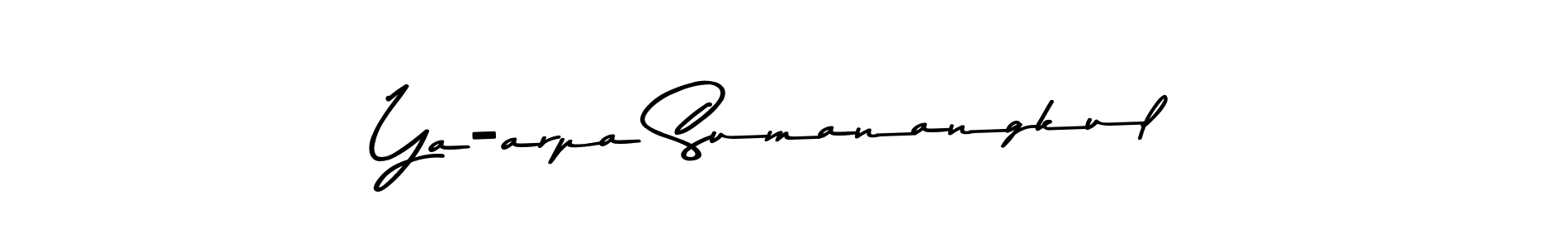 How to make Ya-arpa Sumanangkul name signature. Use Asem Kandis PERSONAL USE style for creating short signs online. This is the latest handwritten sign. Ya-arpa Sumanangkul signature style 9 images and pictures png