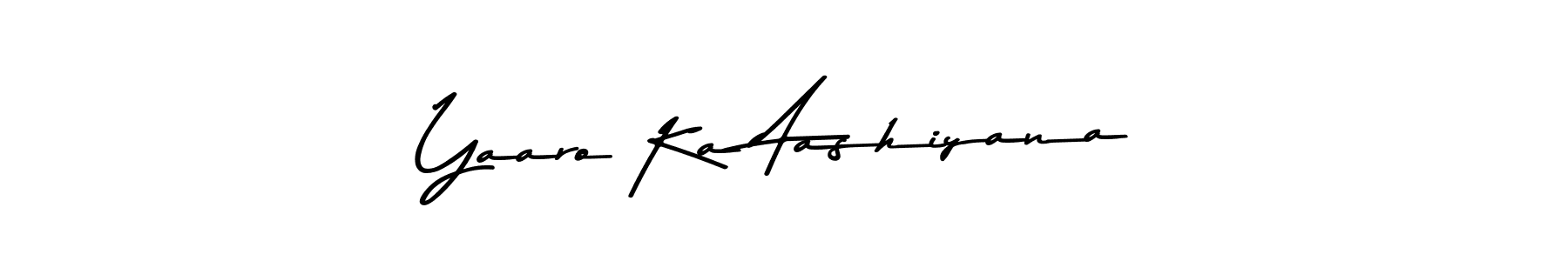 Yaaro Ka Aashiyana stylish signature style. Best Handwritten Sign (Asem Kandis PERSONAL USE) for my name. Handwritten Signature Collection Ideas for my name Yaaro Ka Aashiyana. Yaaro Ka Aashiyana signature style 9 images and pictures png