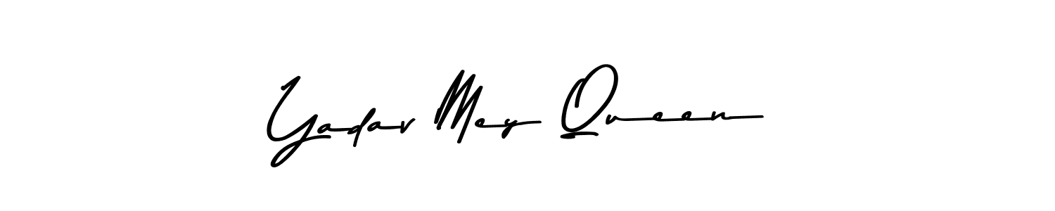 Yadav Mey Queen stylish signature style. Best Handwritten Sign (Asem Kandis PERSONAL USE) for my name. Handwritten Signature Collection Ideas for my name Yadav Mey Queen. Yadav Mey Queen signature style 9 images and pictures png