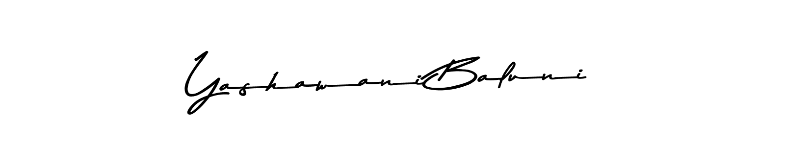 Create a beautiful signature design for name Yashawani Baluni. With this signature (Asem Kandis PERSONAL USE) fonts, you can make a handwritten signature for free. Yashawani Baluni signature style 9 images and pictures png