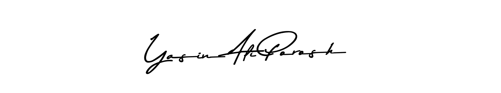 Make a beautiful signature design for name Yasin Ali Porosh. With this signature (Asem Kandis PERSONAL USE) style, you can create a handwritten signature for free. Yasin Ali Porosh signature style 9 images and pictures png