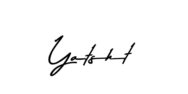 Create a beautiful signature design for name Yatsht. With this signature (Asem Kandis PERSONAL USE) fonts, you can make a handwritten signature for free. Yatsht signature style 9 images and pictures png