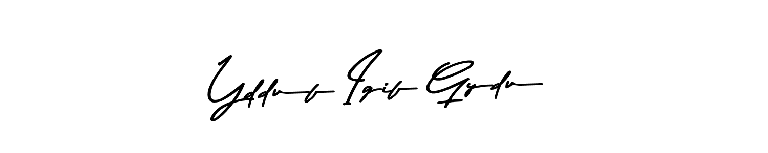 Also we have Ydduf Igif Gydu name is the best signature style. Create professional handwritten signature collection using Asem Kandis PERSONAL USE autograph style. Ydduf Igif Gydu signature style 9 images and pictures png