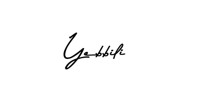 Create a beautiful signature design for name Yebbili. With this signature (Asem Kandis PERSONAL USE) fonts, you can make a handwritten signature for free. Yebbili signature style 9 images and pictures png