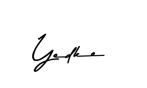 Design your own signature with our free online signature maker. With this signature software, you can create a handwritten (Asem Kandis PERSONAL USE) signature for name Yedke. Yedke signature style 9 images and pictures png