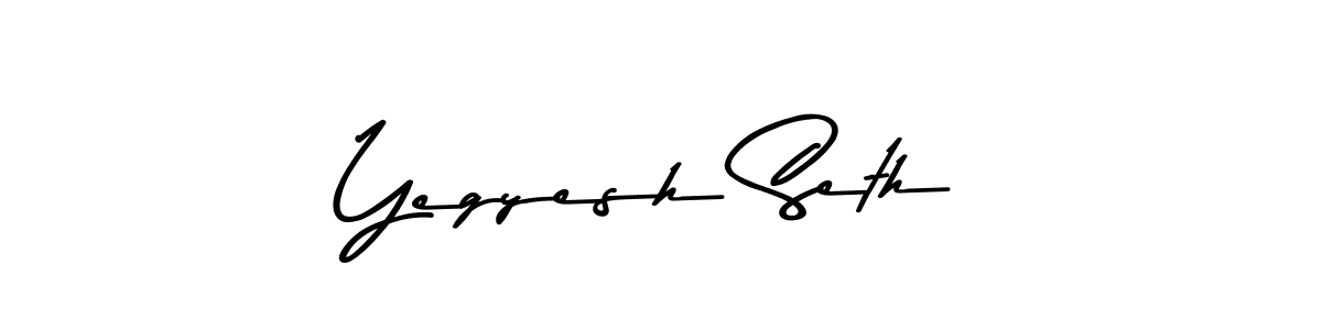 How to make Yegyesh Seth signature? Asem Kandis PERSONAL USE is a professional autograph style. Create handwritten signature for Yegyesh Seth name. Yegyesh Seth signature style 9 images and pictures png