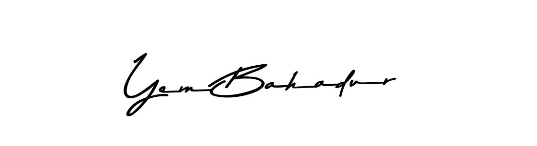 Make a beautiful signature design for name Yem Bahadur. With this signature (Asem Kandis PERSONAL USE) style, you can create a handwritten signature for free. Yem Bahadur signature style 9 images and pictures png