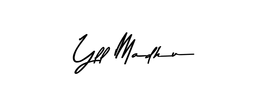 Create a beautiful signature design for name Yll Madhu. With this signature (Asem Kandis PERSONAL USE) fonts, you can make a handwritten signature for free. Yll Madhu signature style 9 images and pictures png