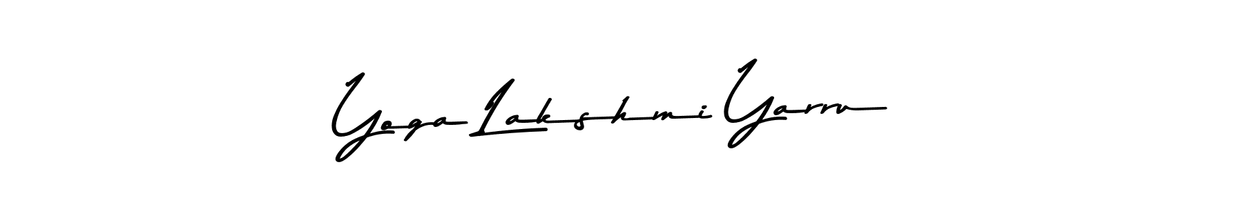 You should practise on your own different ways (Asem Kandis PERSONAL USE) to write your name (Yoga Lakshmi Yarru) in signature. don't let someone else do it for you. Yoga Lakshmi Yarru signature style 9 images and pictures png
