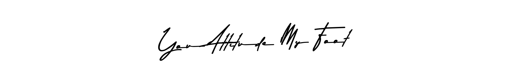 You can use this online signature creator to create a handwritten signature for the name You Attitude My Foot. This is the best online autograph maker. You Attitude My Foot signature style 9 images and pictures png