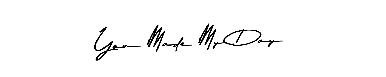 This is the best signature style for the You Made My Day name. Also you like these signature font (Asem Kandis PERSONAL USE). Mix name signature. You Made My Day signature style 9 images and pictures png