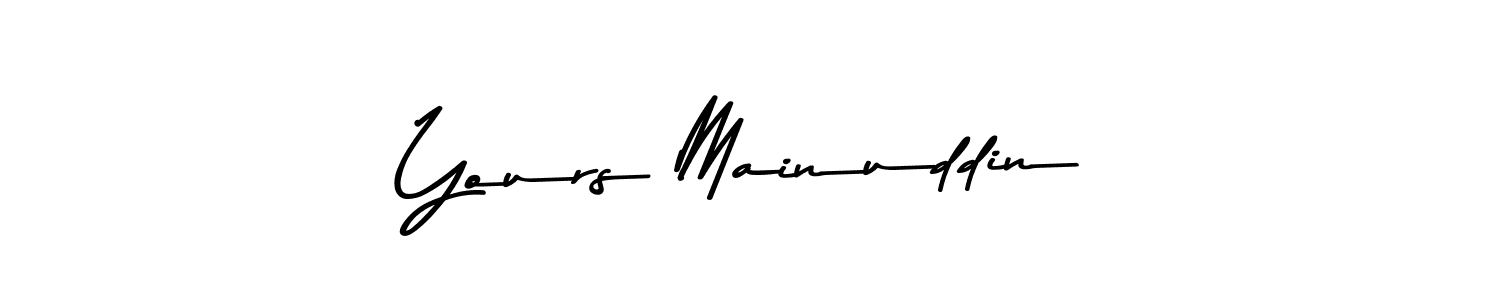 if you are searching for the best signature style for your name Yours Mainuddin. so please give up your signature search. here we have designed multiple signature styles  using Asem Kandis PERSONAL USE. Yours Mainuddin signature style 9 images and pictures png