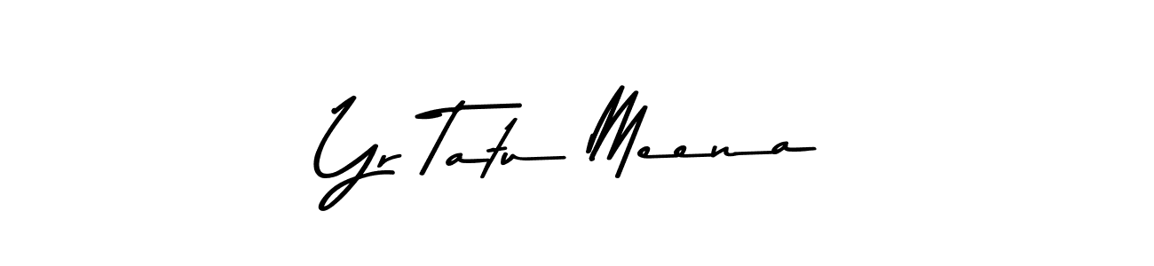Also we have Yr Tatu Meena name is the best signature style. Create professional handwritten signature collection using Asem Kandis PERSONAL USE autograph style. Yr Tatu Meena signature style 9 images and pictures png