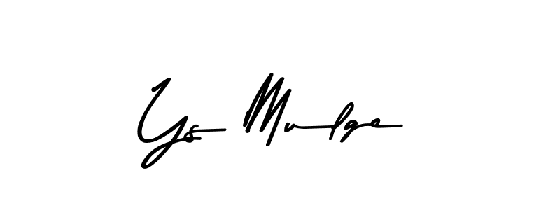 Design your own signature with our free online signature maker. With this signature software, you can create a handwritten (Asem Kandis PERSONAL USE) signature for name Ys Mulge. Ys Mulge signature style 9 images and pictures png