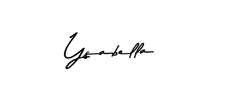 Make a beautiful signature design for name Ysabella. With this signature (Asem Kandis PERSONAL USE) style, you can create a handwritten signature for free. Ysabella signature style 9 images and pictures png