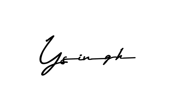 Make a beautiful signature design for name Ysingh. With this signature (Asem Kandis PERSONAL USE) style, you can create a handwritten signature for free. Ysingh signature style 9 images and pictures png