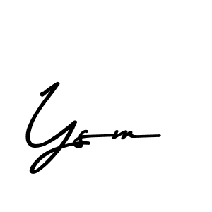Make a beautiful signature design for name Ysm. With this signature (Asem Kandis PERSONAL USE) style, you can create a handwritten signature for free. Ysm signature style 9 images and pictures png