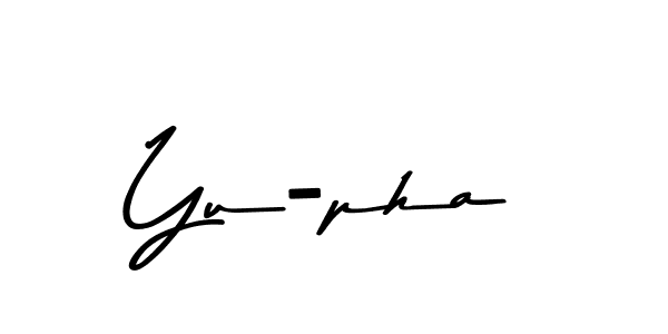 Also You can easily find your signature by using the search form. We will create Yu-pha name handwritten signature images for you free of cost using Asem Kandis PERSONAL USE sign style. Yu-pha signature style 9 images and pictures png