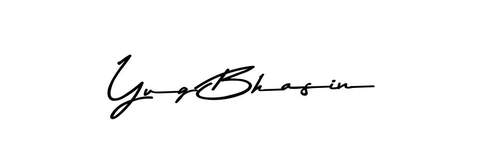 Use a signature maker to create a handwritten signature online. With this signature software, you can design (Asem Kandis PERSONAL USE) your own signature for name Yug Bhasin. Yug Bhasin signature style 9 images and pictures png