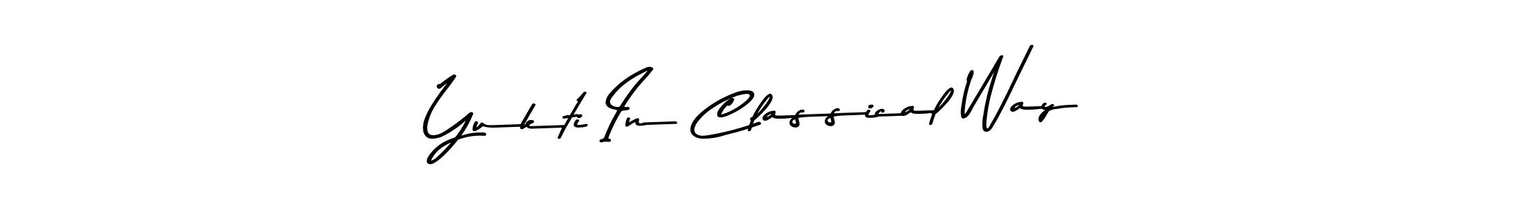 Also You can easily find your signature by using the search form. We will create Yukti In Classical Way name handwritten signature images for you free of cost using Asem Kandis PERSONAL USE sign style. Yukti In Classical Way signature style 9 images and pictures png