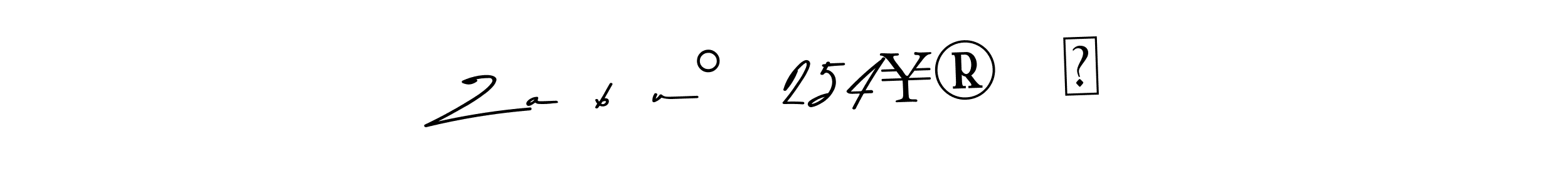 How to make Z^a^b^u°™254¥®™✓ name signature. Use Asem Kandis PERSONAL USE style for creating short signs online. This is the latest handwritten sign. Z^a^b^u°™254¥®™✓ signature style 9 images and pictures png