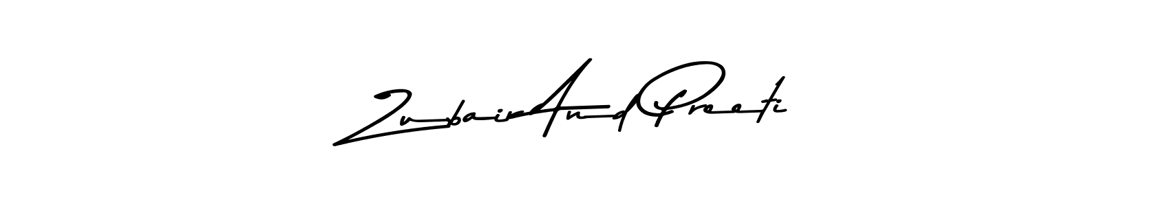 Design your own signature with our free online signature maker. With this signature software, you can create a handwritten (Asem Kandis PERSONAL USE) signature for name Zubair And Preeti. Zubair And Preeti signature style 9 images and pictures png